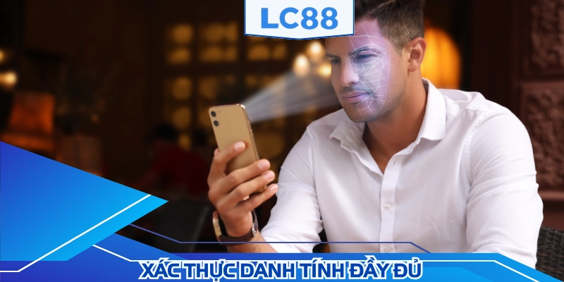 Hội viên cần xác thực đầy đủ để thuận lợi hơn